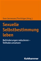 Sven Jennessen, Krüger, Tim Krüger - Sexuelle Selbstbestimmung leben