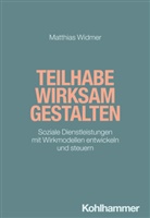 Matthias Widmer, Rudolf Bieker, Niemeyer, Heike Niemeyer - Teilhabe wirksam gestalten