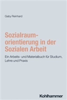 Gaby Reinhard - Sozialraumorientierung in der Sozialen Arbeit