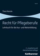 Theo Kienzle - Recht für Pflegeberufe