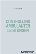 Thomas Kolb - Controlling ambulanter Leistungen
