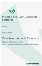 Jan Santner, Regina Schiewer - Zwischen unio und Taborlicht