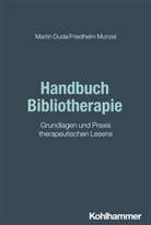 Martin Duda, Friedhelm Munzel - Handbuch Bibliotherapie