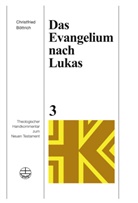Christfried Böttrich - Das Evangelium nach Lukas