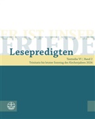 Christiane de Vos und Lea Chilian (Redaktio, Schult Maike, Maike Schult, Maike in Verbindung mit Alexander Deeg Schult - Er ist unser Friede. Lesepredigten Textreihe VI/Bd. 2