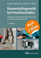 Gunter Hankammer, Michael Resch - Bauwerksdiagnostik bei Feuchteschäden - mit E-Book, m. 1 Buch, m. 1 E-Book