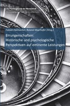 Fabian Hutmacher, Mayrhofer, Roland Mayrhofer - Errungenschaften: Historische und psychologische Perspektiven auf eminente Leistungen