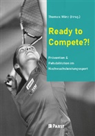 Thomas Wörz - Ready to Compete?!