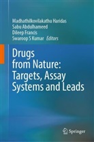 Sabu Abdulhameed, Dileep Francis, Dileep Francis et al, Madhathilkovilakathu Haridas, Swaroop S Kumar - Drugs from Nature: Targets, Assay Systems and Leads