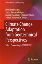 Babloo Chaudhary, Babloo Chaudhary et al, Stuart Kenneth Haigh, Hemanta Hazarika, Stuart Kenneth Haigh, Suman Manandhar... - Climate Change Adaptation from Geotechnical Perspectives
