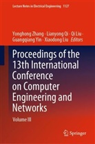 Qi Liu, Xiaodong Liu, Qi Liu et al, Lianyong Qi, Guangqiang Yin, Yonghong Zhang - Proceedings of the 13th International Conference on Computer Engineering and Networks