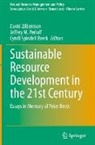 Jeffrey M Perloff, Jeffrey M. Perloff, Cyndi Spindell Berck, David Zilberman - Sustainable Resource Development in the 21st Century