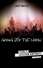 Lucy Bates - Going For The Show