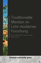 Silvio Summermatter - Traditionelle Medizin im Licht moderner Forschung