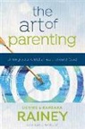 Dave Boehi, Barbara Rainey, Dennis Rainey - The Art of Parenting