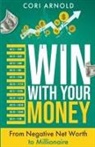 Cori Arnold - Win With Your Money
