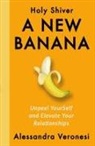 Alessandra Veronesi - A New Banana