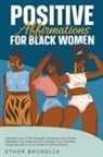 Ether Brunelle - Positive Affirmations for Black Women
