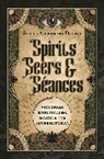 Steele Alexandra Douris - Spirits, Seers & Séances