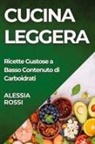 Alessia Rossi - Cucina Leggera