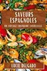 Lucie Delgado - Saveurs Espagnoles