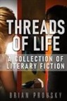 Brian Prousky - Threads of Life