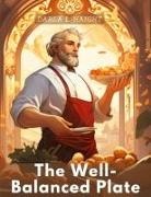 Darla L. Haight - The Well-Balanced Plate