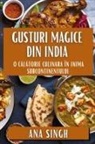 Ana Singh - Gusturi Magice din India
