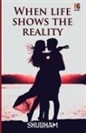 Shubham - When life shows the reality