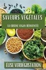 Élise Verdégustation - Saveurs Végétales