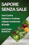Giacomo Bianchi - Sapore Senza Sale