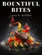 Laura W. McMillin - Bountiful Bites