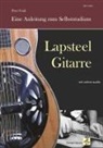 Peter Funk - Lapsteel-Gitarre: Eine Anleitung zum Selbststudium