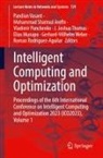 Elias Munapo, Vladimir Panchenko, Vladimir Panchenko et al, Roman Rodriguez-Aguilar, Mohammad Shamsul Arefin, J. Joshua Thomas... - Intelligent Computing and Optimization