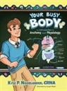CRNA Kyle P. Noorlander - Your Busy Body