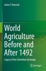James F Hancock - World Agriculture Before and After 1492