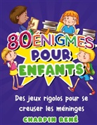 René Charpin - 80 énigmes pour enfants