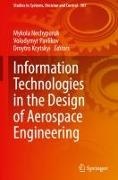 Dmytro Krytskyi, Mykola Nechyporuk, Volodymyr Pavlikov - Information Technologies in the Design of Aerospace Engineering