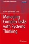 Hassan Qudrat-Ullah - Managing Complex Tasks with Systems Thinking