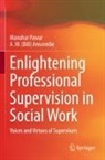 A . W. (Bill) Anscombe, A .W. (Bill) Anscombe, A W (Bill) Anscombe, Manohar Pawar - Enlightening Professional Supervision in Social Work