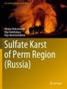 Olga Kadebskaya, Nikolay Maksimovich, Meshcheriako, Olga Meshcheriakova - Sulfate Karst of Perm Region (Russia)