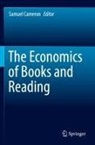 Samuel Cameron - The Economics of Books and Reading