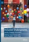 Sonya Freeman Loftis, Justin P Shaw, Mardy Philippian, Justin P. Shaw - Inclusive Shakespeares