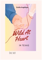 Emilie Angélique - Wild At Heart In Texas