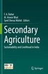M Anwar Bhat, M. Anwar Bhat, F. A. Bahar, Syed Sheraz Mahdi, Syed Sheraz Mahdi - Secondary Agriculture