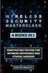 Rob Botwright - Wireless Security Masterclass