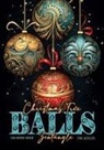 Musterstück Grafik, Monsoon Publishing - Weihnachtsbaumkugeln Zentangle Malbuch für Erwachsene