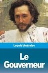 Leonid Andréiev - Le Gouverneur