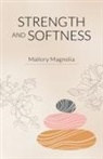Mallory Magnolia - Strength and Softness