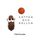 Frida Turander - Kotten och bollen